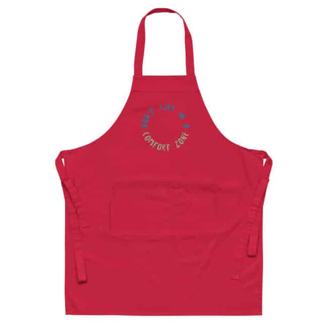 don't live in a comfort zone apron red