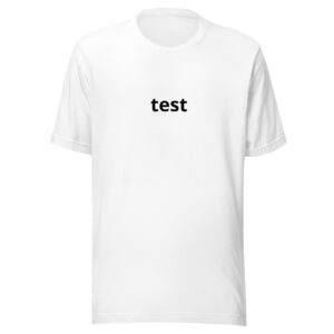 test unisex t-shirt